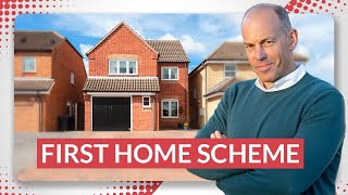 First Home Scheme Explained | First Time Buyer Tips