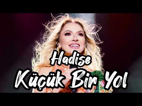 Hadise - Küçük Bir Yol - 1 Saatlik Versiyon