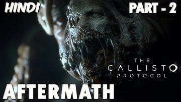 The Callisto Protocol Gameplay | Chapter 3 - Aftermath | Full Game