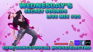 WEDNESDAY'S SECRET SOUNDS / LIVE MIX #24/ CLUB MIX / KLUBOWA MUZA