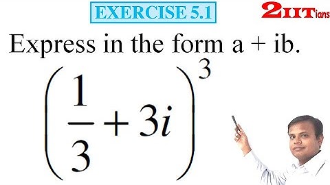 COMPLEX NUMBERS Exercise 5.1 Q9 Class 11 Maths NCERT  IIT JEE