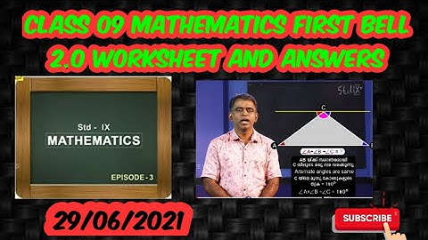 Class 09 Mathematics first bell 2.0 worksheet and answers (29/06/2021).