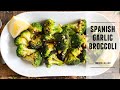 Broccoli You Actually Can't Resist | Spanish Garlic Broccoli