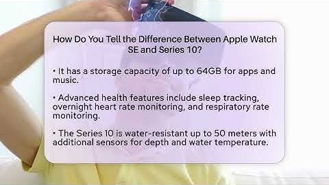How Do You Tell the Difference Between Apple Watch SE and Series 10? - Talking Tech Trends