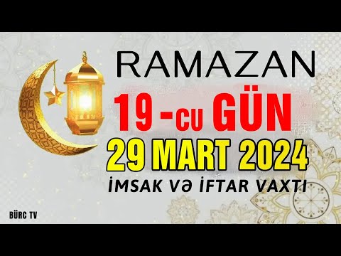 Ramazan ayının 19-cu günün duası - 29 MART İmsak və iftar vaxtları