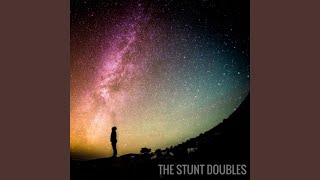 Video thumbnail of "The Stunt Doubles - Nobody Knows Her Name"