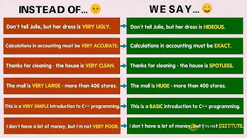 STOP Saying VERY! 100 English Words to Use Instead of  VERY