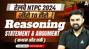 Railway NTPC 2024 | NTPC 2024 Reasoning Statement & Argument Class | RRB NTPC 2024 By Sahil Sir