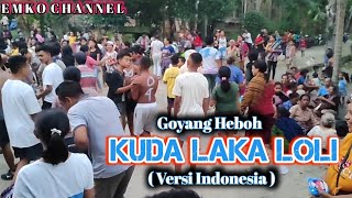 Goyang Viral Kuda Laka_Loli Versi Bahasa Indonesia