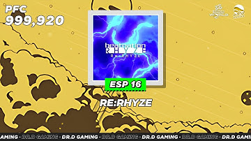 Re:RHYZE ESP 999,920 DDR WORLD 2025