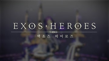 :: EXOS HEROES - Diastrophism Part.2 PV ::