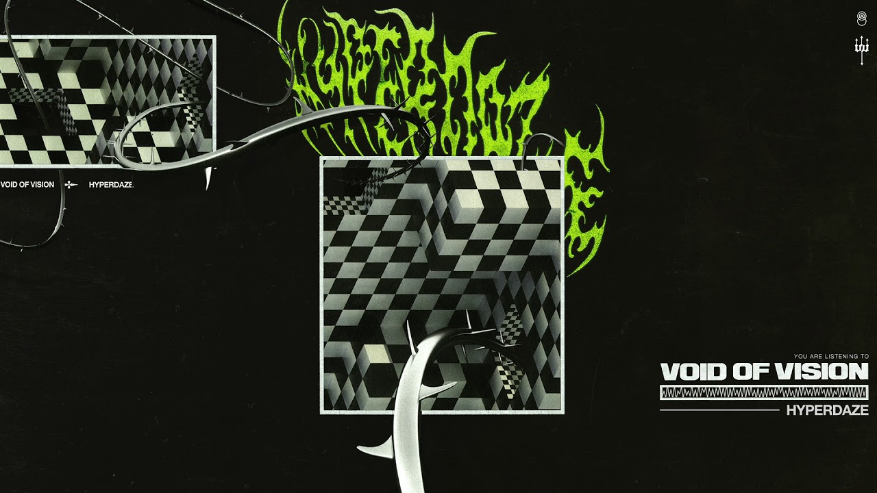Watch Void Of Vision - Hyperdaze on YouTube Watch Void Of Vision - Hyperdaze on YouTube