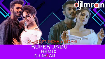 Ruper Jadu || Remix || Dj Imran || Alvee Ft. Shima & Rizan || Bangla Folk Song | Tik Tok Virul Video