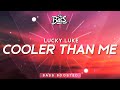 Lucky Luke ‒ Cooler Than Me 🔊 [Bass Boosted]