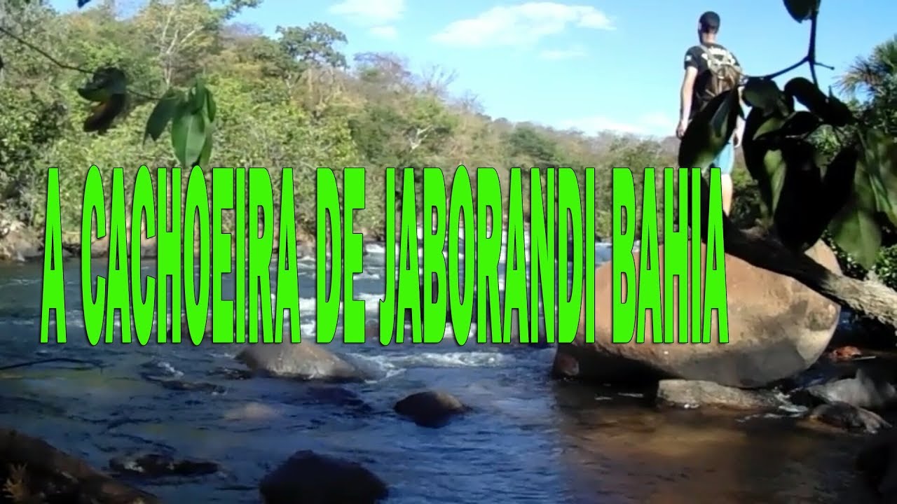 conheça a cachoeirinha de jaborandi bahia YouTube conheça a cachoeirinha de jaborandi bahia YouTube