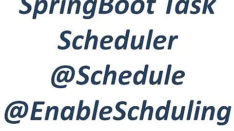 SpringBoot Task Schedular(@Schedule, @EnableScheduling)