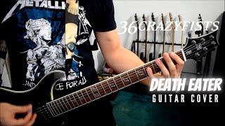 36 Crazyfists - Death Eater (Guitar Cover)