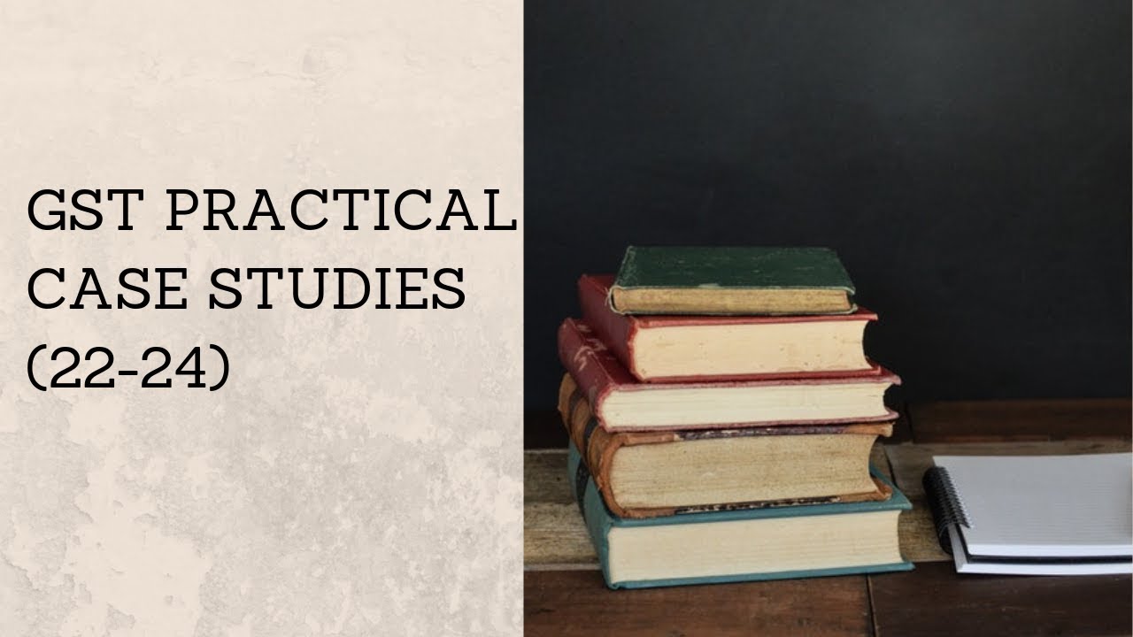 GST Case Studies GST in construction Jobworker GST ITC GST