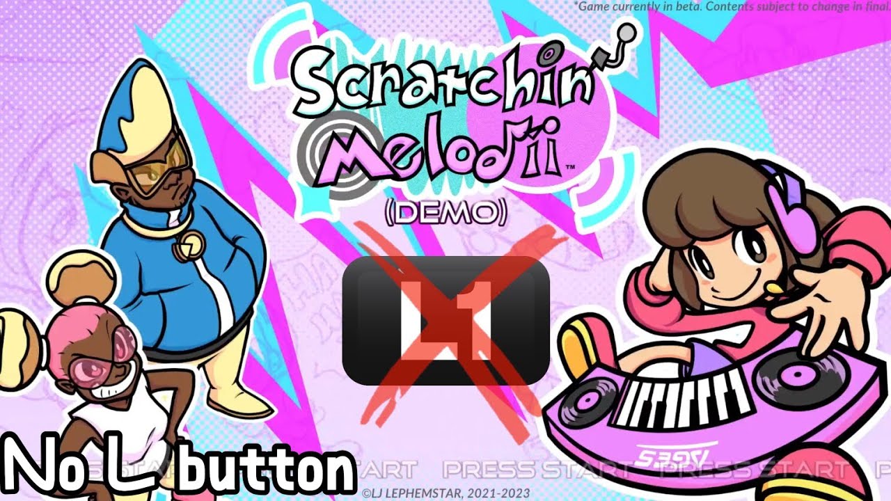 Scratchin Melodii But no L button 