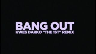 Pa Salieu - Bang Out feat. Gazo [Kwes Darko Remix] (Official Video)