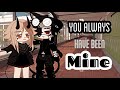 •You always have been mine• GCMM// read description