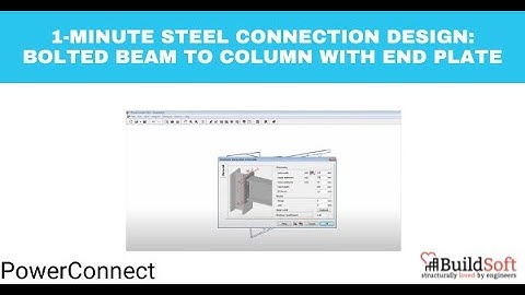 1-minute Steel Connection Design: Bolted Beam to Column with end plate
