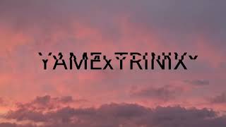 YAME x TRINIX - BÉCANE REMIX