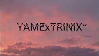 YAME x TRINIX - BÉCANE REMIX