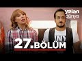 Yalan Dünya 27 Bölüm 