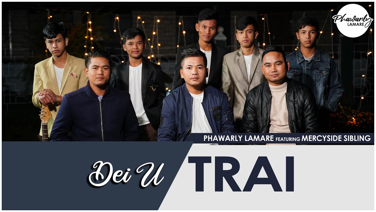 Dei U Trai (Khasi khristmas Song) | Phawarly Lamare feat Mercyside Siblings (Official Music Video)