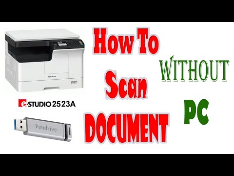how to scan Toshiba e studio 2523A, 2523AD,2023A 2503A, 2323A, 2829A, 2323AM