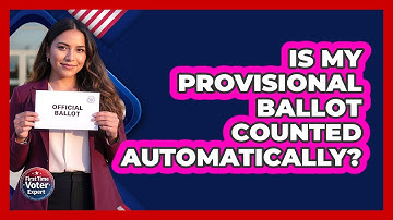 Is My Provisional Ballot Counted Automatically?