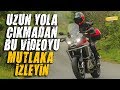 Uzun Yol Yapmanın Olmazsa Olmazlarını Anlattık