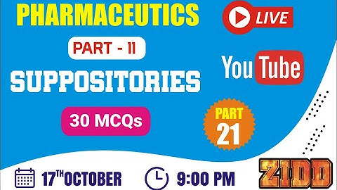 ZIDD SERIES PART-21 | SUPPOSITORIES (30 MCQs)