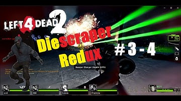 Left 4 Dead 2 - Diescraper Redux #3-4 - Lost4Dead.ru Sever 2