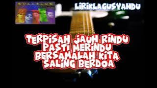 SOLUTION - Rindu Pasti Merindu °°°LIRIK°°°