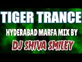 Tiger trance  hyderabad marfa mix by  dj shiva smiley