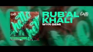 WYR GEMI - Rub'al Khali