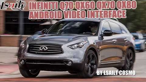 Infiniti Q70 QX60 QX70 QX80 Android video interface demo by Lsailt