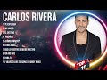 Top Songs 2024 of Carlos Rivera Playlist Ever ~ Greatest Hits Latin Music Of Full Album