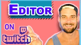 How To Make Someone An Editor On Twitch