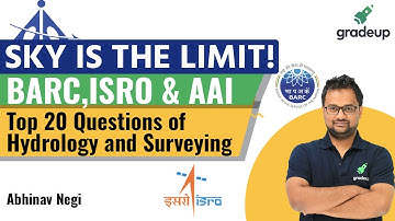 Hydrology and Surveying  | Top 20 Questions | BARC/ISRO/AAI | Abhinav sir | Gradeup