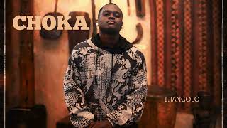 Choka - JANGOLO (Audio)