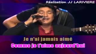 FREDERIC FRANCOIS   JE N'AI JAMAIS AIME COMME JE T'AIME  I G - JJ Karaoké - Paroles