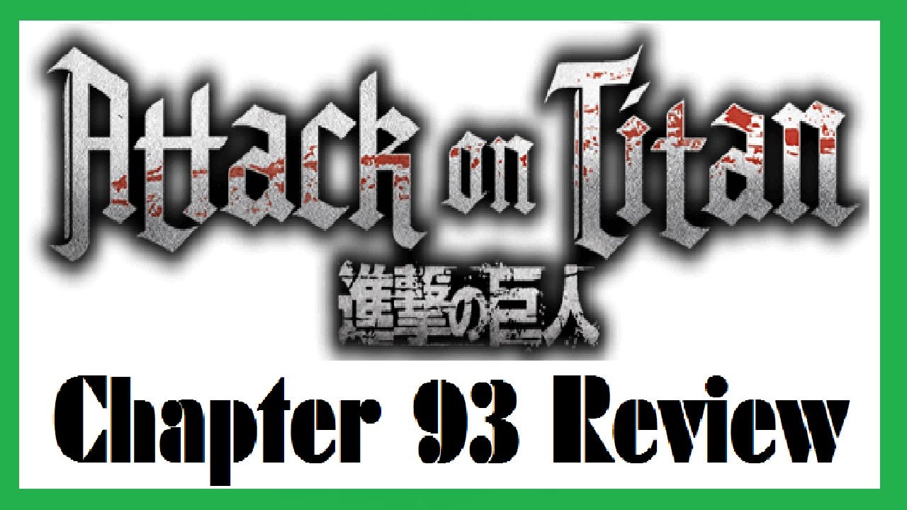 Attack On Titan Chapter 93 Review - YouTube