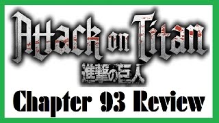 Attack On Titan Chapter 93 Review