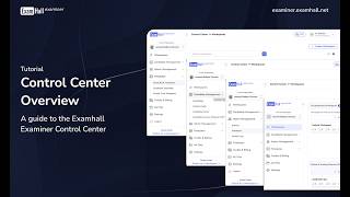 Control Center Overview | Examhall Examiner Tutorial