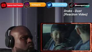 Drake - Dust | REACTION