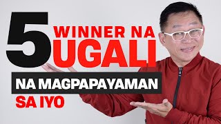 5 Panalong Ugali Na Magpapayaman Sayo (Rich Secrets)