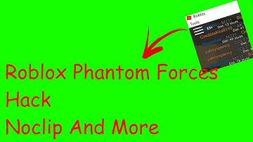 Roblox Phantom Forces Hack/Exploit(Unpatchable)Noclip, Shooting Through Walls, And More!